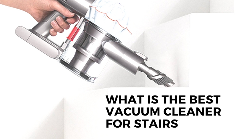 What-Is-The-Best-Vacuum-Cleaner-For-Stairs