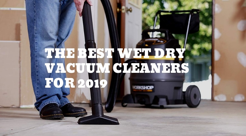 The-Best-Wet-Dry-Vacuum-Cleaners-for-2019