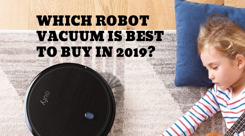 Which-Robot-Vacuum-Is-Best-To-Buy-In-2019