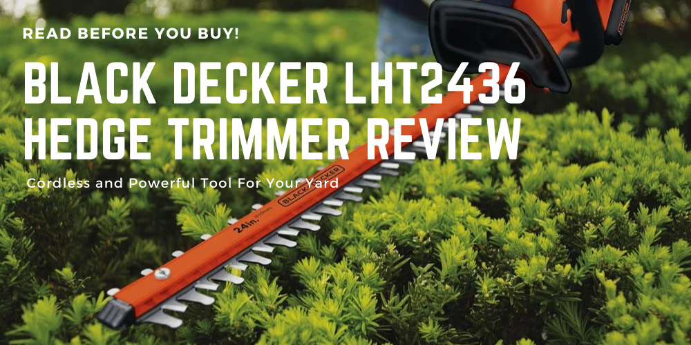black-decker-lht2436-hedge-trimmer