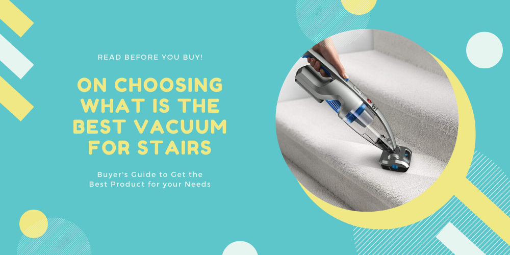 what-is-the-best-vacuum-for-stairs