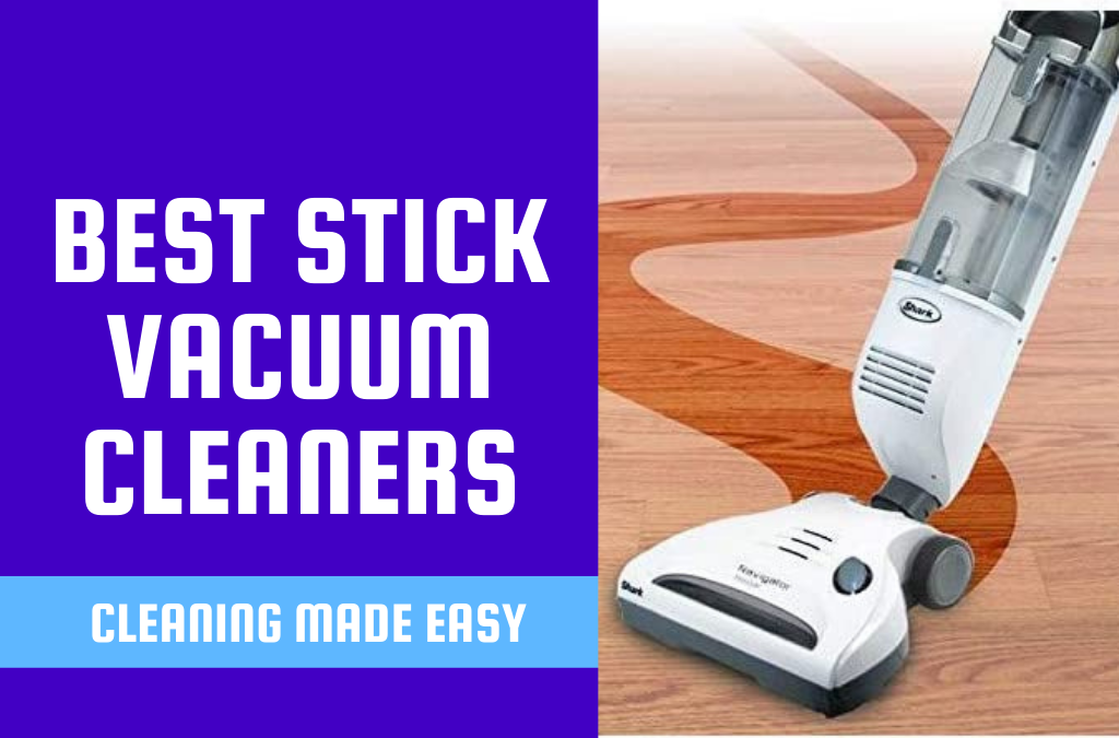 best stick vacuum cleaners