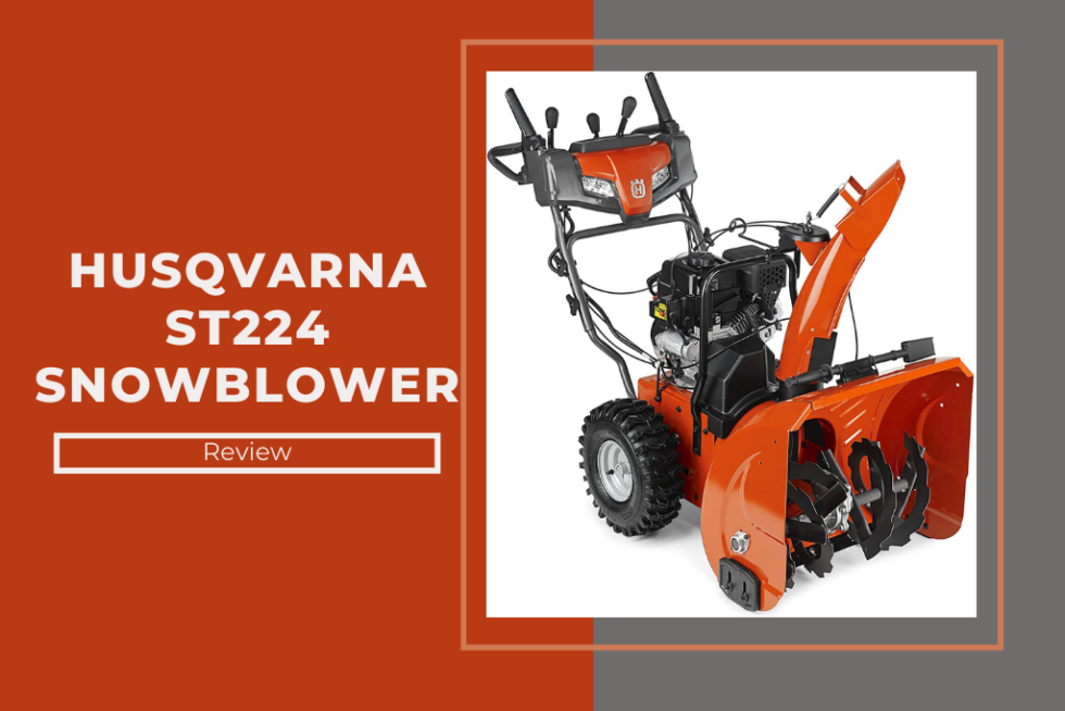 Husqvarna St224 Snowblower Review For Clean and Snowfree Driveways