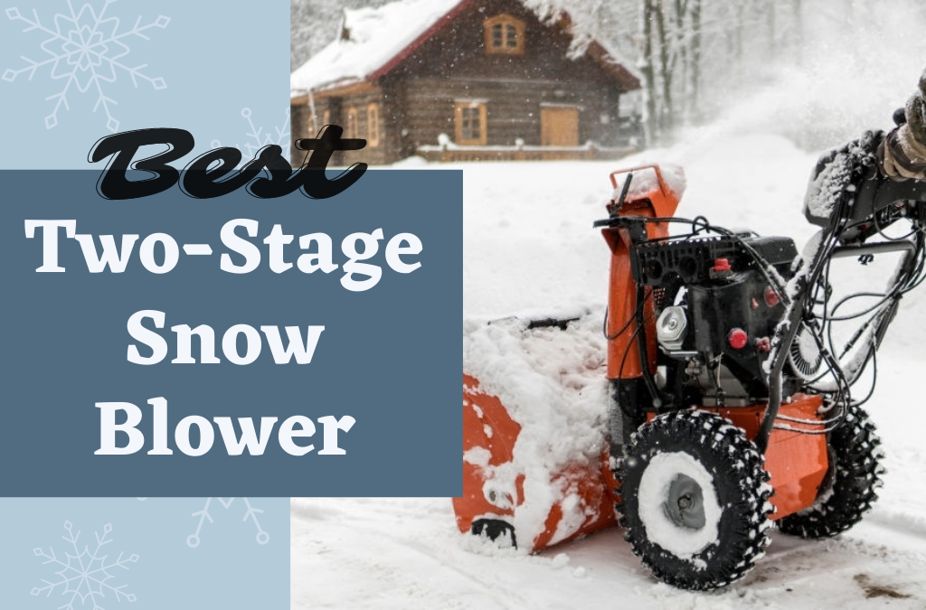 best-2-stage-snow-blowers