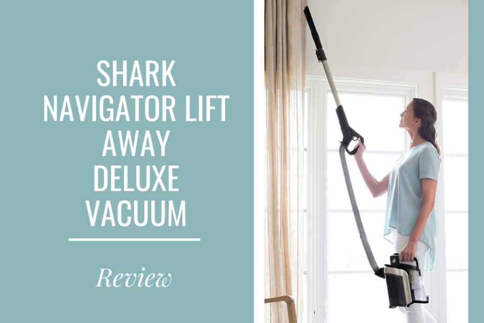 Shark Navigator Lift Away Deluxe Vacuum Review For Superior Cleaning