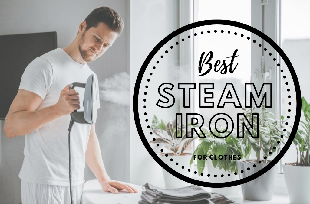 best-steam-iron-for-clothes