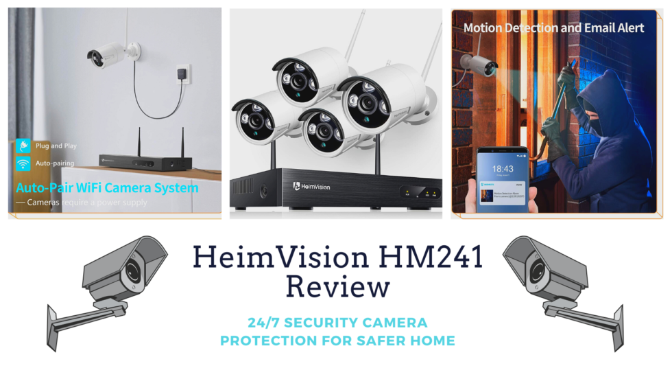 Heimvision HM241 Review 24/7 Security Camera Protection for a Safer