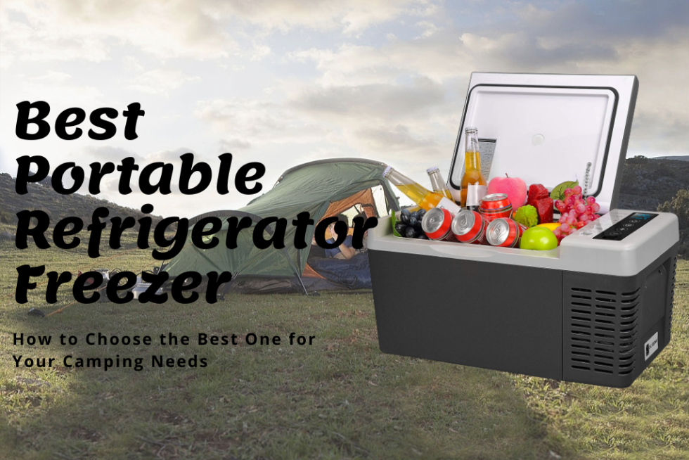 Portable Refrigerator Freezer Buyer’s Guide How to Choose the Best