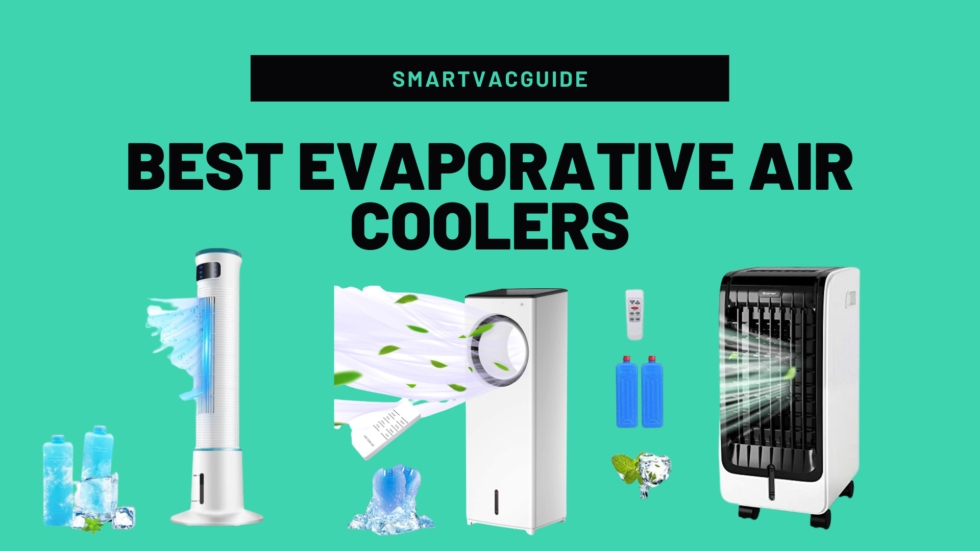 Best Evaporative Air Coolers 2021 and How to Choose One for a Cooler