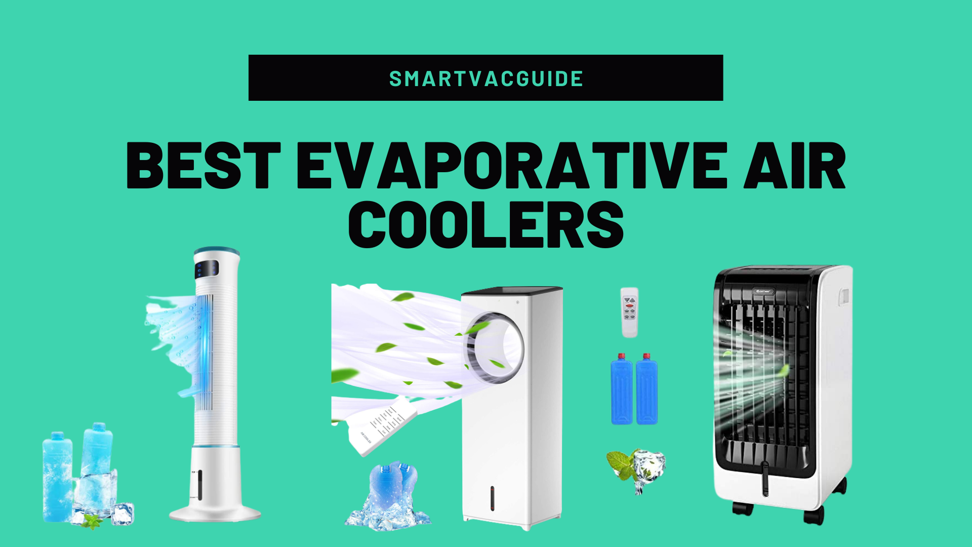 Best Evaporative Air Coolers 2021 How to Choose One for a Cooler Home
