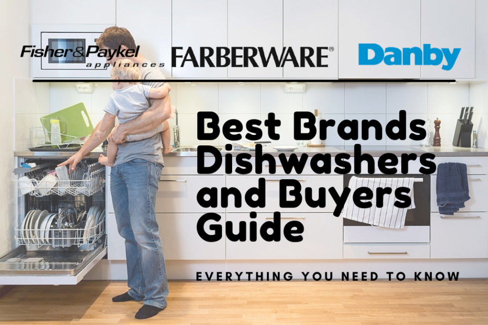 Best Brands Dishwashers and Buyers Guide Everything to Know