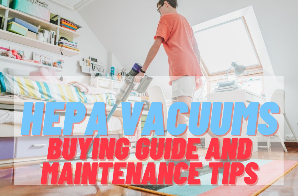 HEPA-Vacuums-Buying-Guide