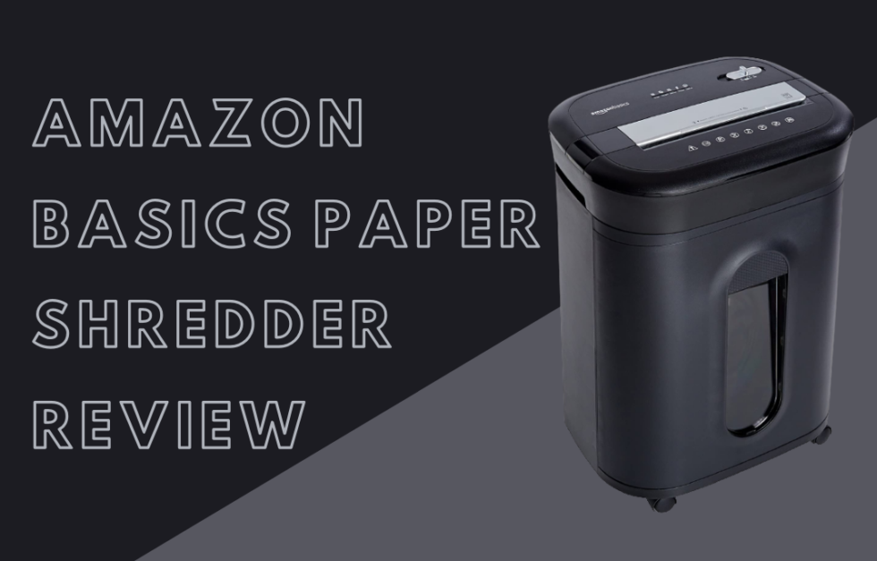 Amazon Basics Paper Shredder Review Best Buy For Your Money Smart