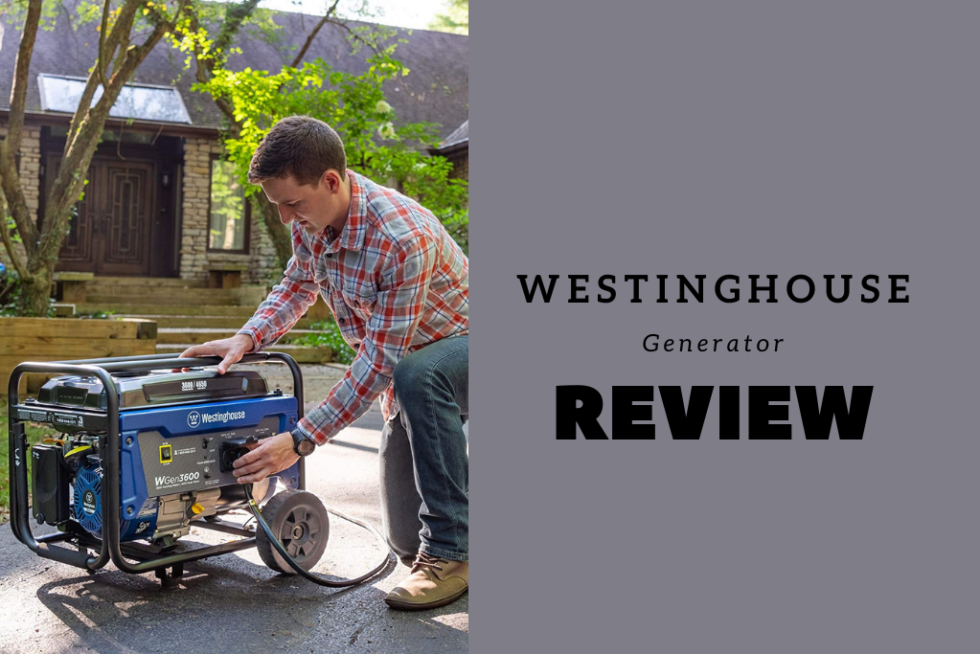 Westinghouse Generator Review Best Solution to Survive Strong Storms