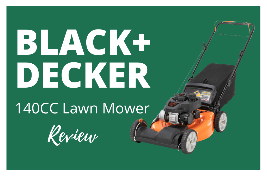 Black Decker Lawn Mower 140cc Review | What this Amazing Lawn Mower Can do For You