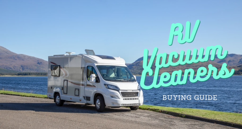 RV Vacuum Cleaner Ultimate Buying Guide How to Pick the Best One