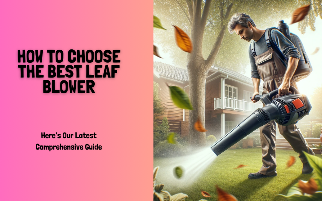 How-To-Choose-The-Best-Leaf-Blower