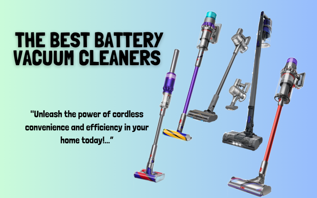 The-Best-Battery-Vacuum-Cleaners