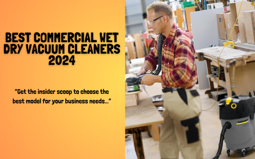 Best-Commercial-Wet-Dry-Vacuum-Cleaners-2024