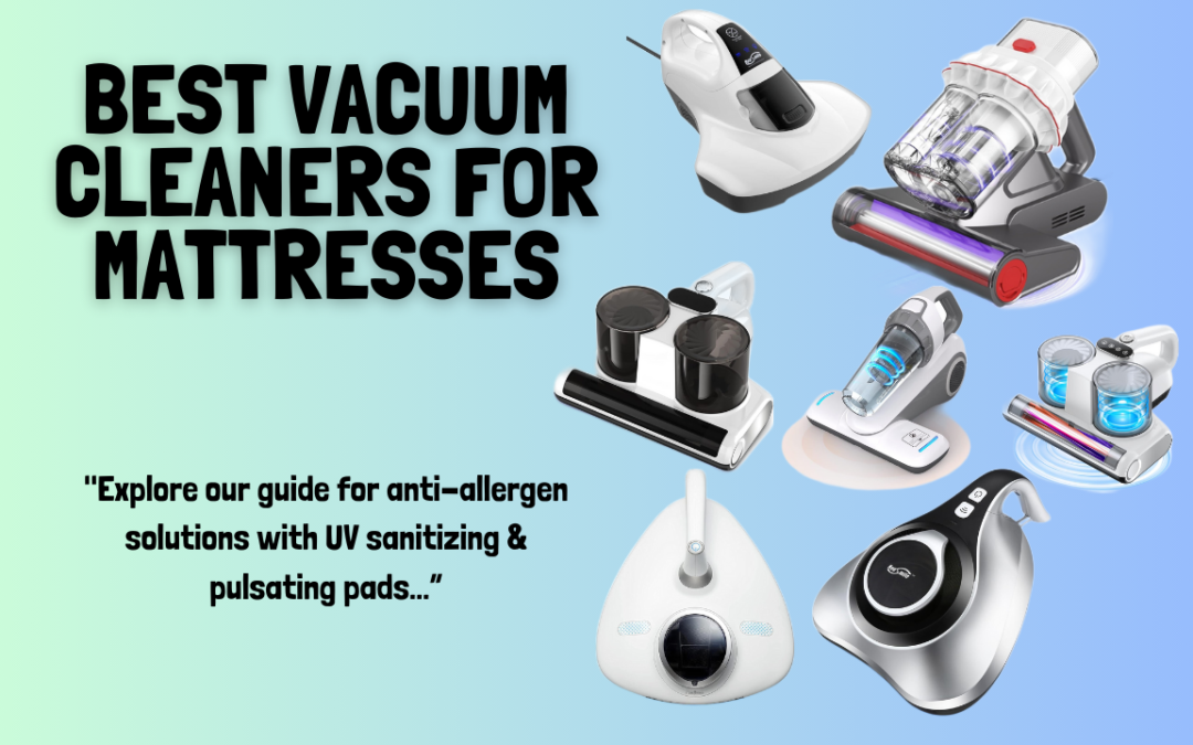 Best-Vacuum-Cleaners-for-Mattress-in-2024