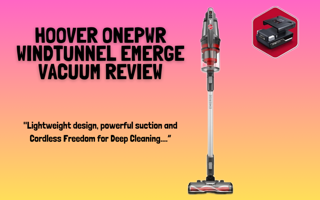 Hoover-ONEPWR-Windtunnel-Emerge-Vacuum-review