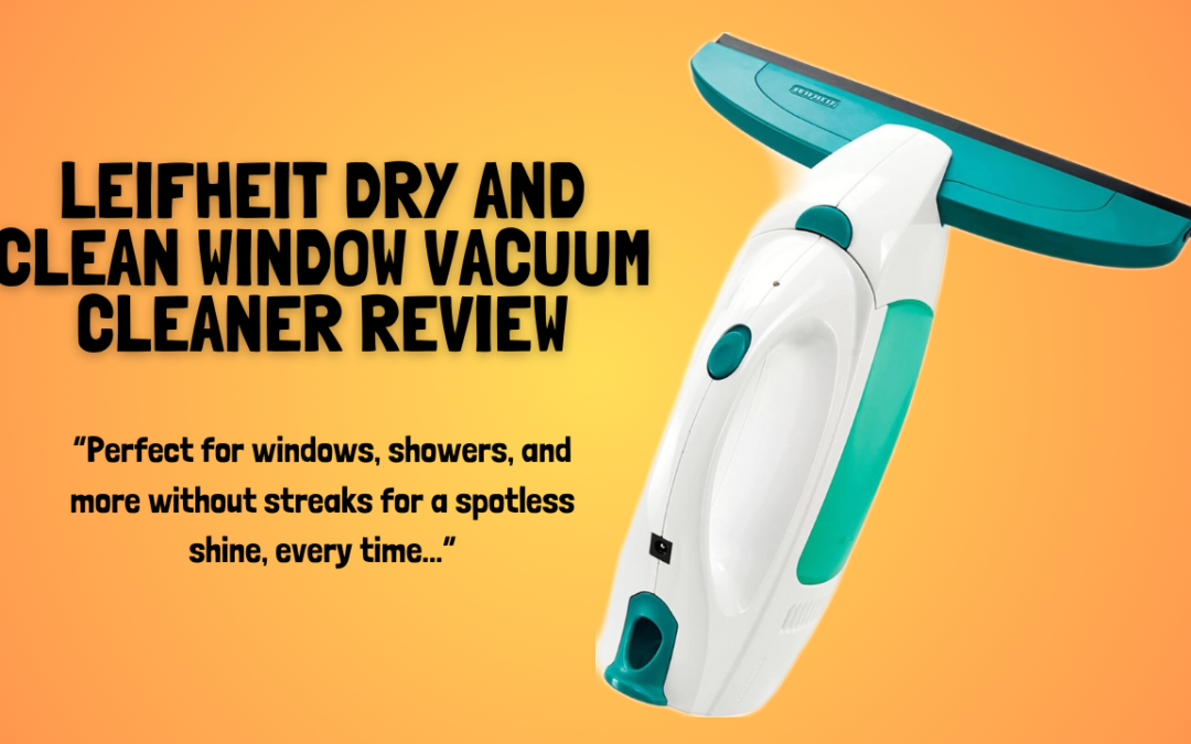 Leifheit-Dry-and-Clean-Window-Vacuum-Cleaner-review