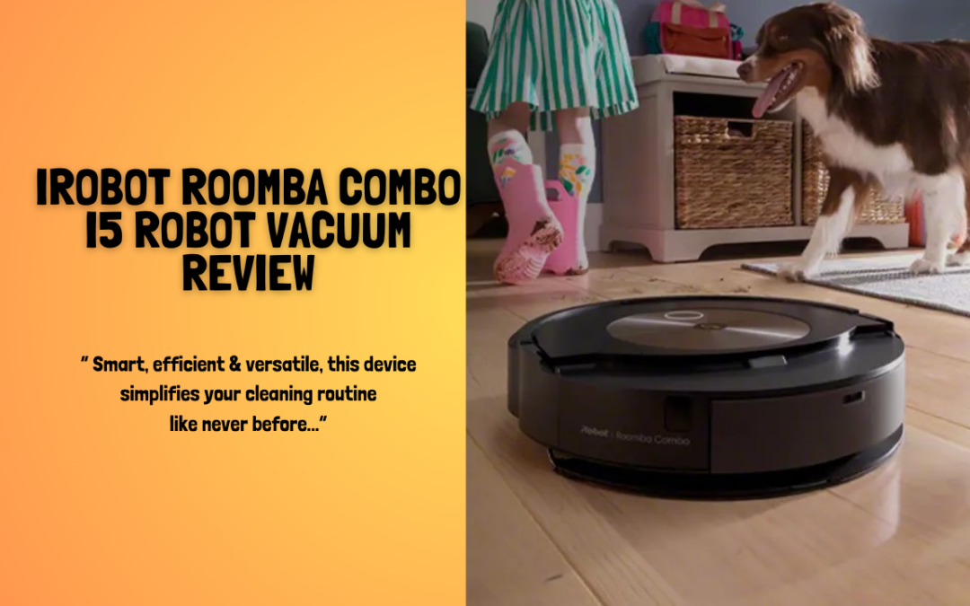 Quick Review Of The iRobot Roomba Combo i5 Robot Vacuum