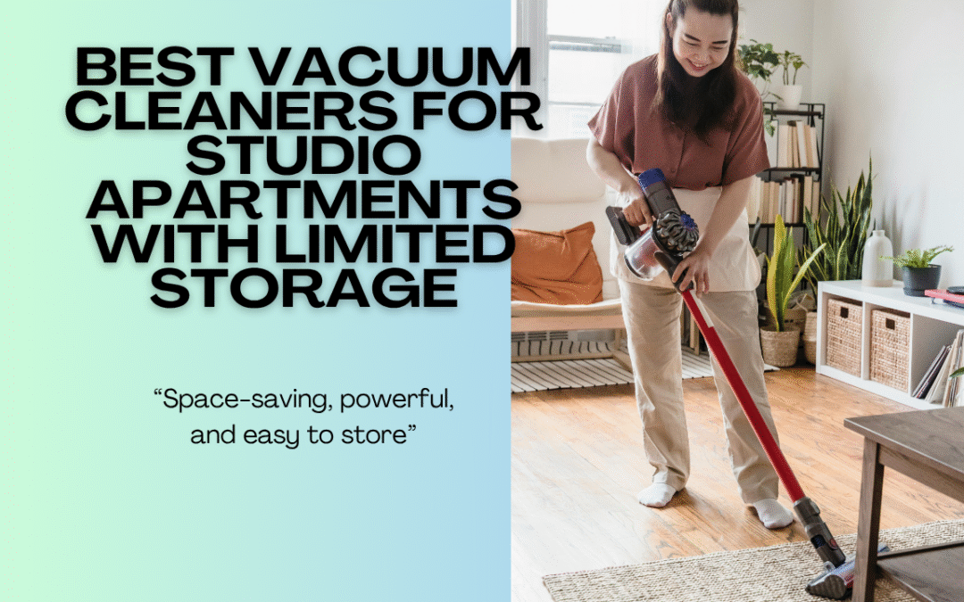 Best-Vacuum-Cleaners-for-Studio-Apartments-with-Limited-Storage