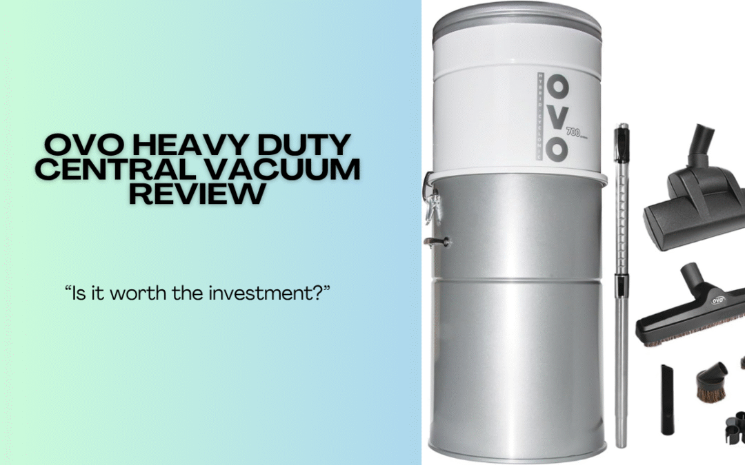 OVO-Heavy-Duty-Central-Vacuum-Review