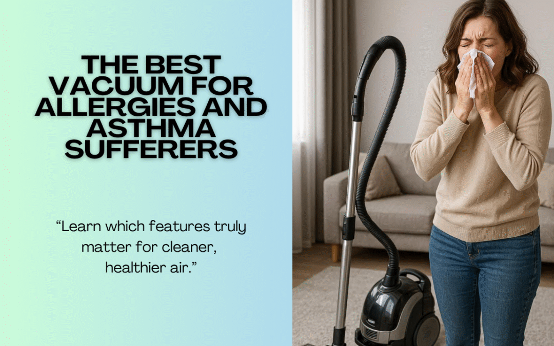 The-Best-Vacuum-For-Allergies-and-Asthma-Sufferers