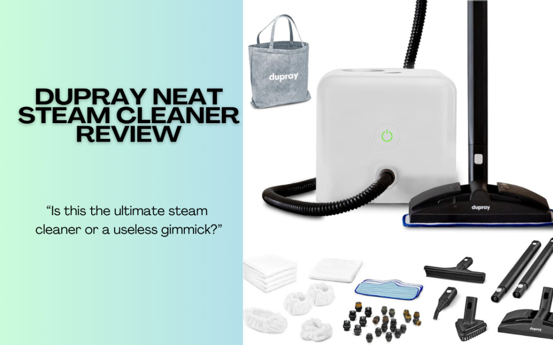 Dupray-Neat-Steam-Cleaner-Review