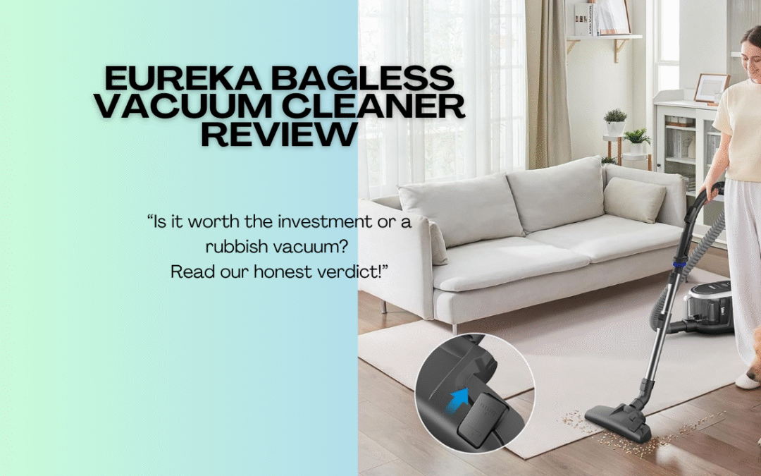 Quick Review of The Eureka Bagless Vacuum Cleaner