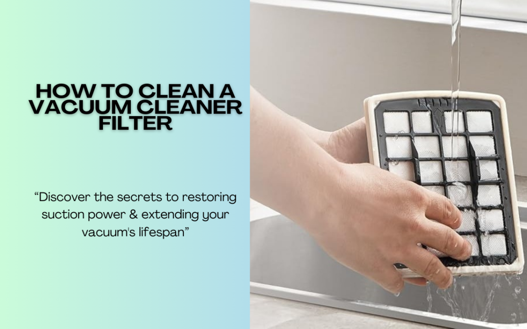 How-to-Clean-a-Vacuum-Cleaner-Filter