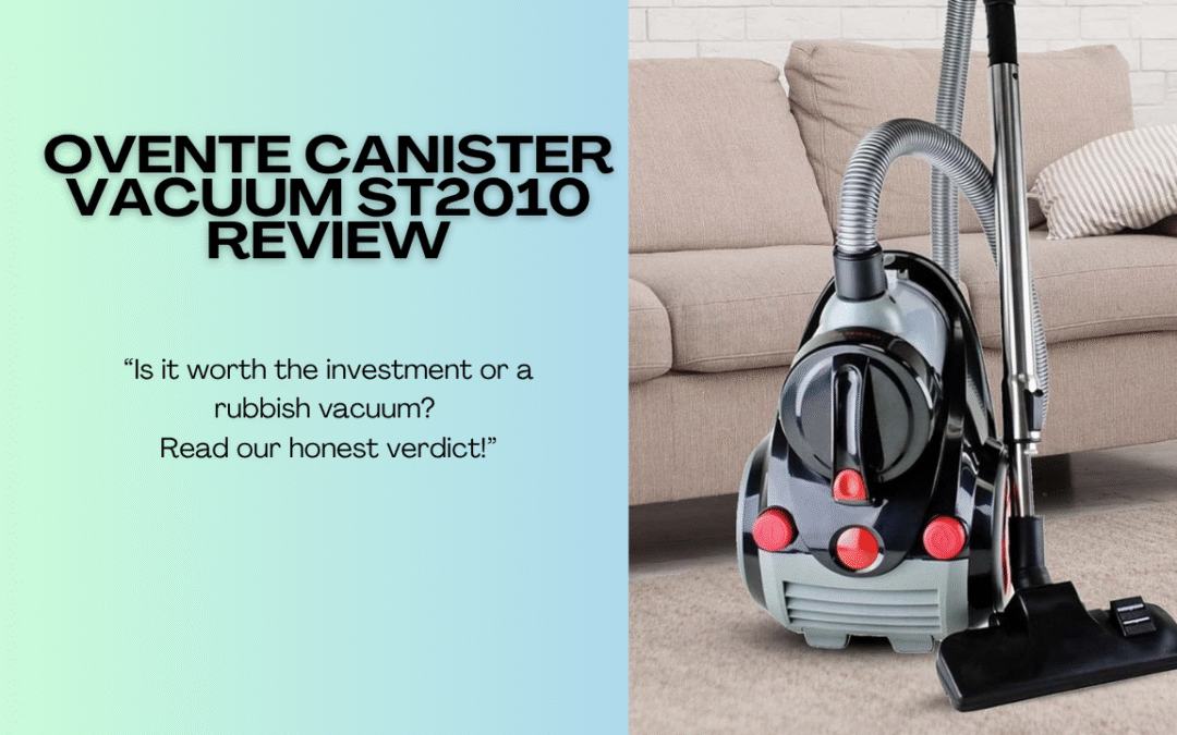 Quick Review of The Ovente Canister Vacuum- Worth Buying?