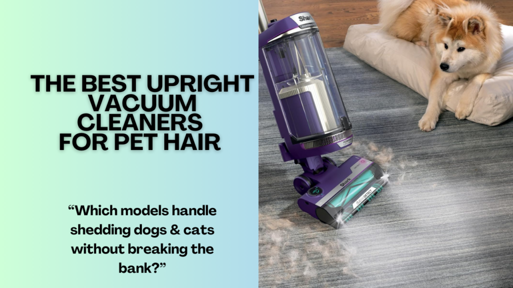 Best-Upright-Vacuum-Cleaners-For-Pet-Hair