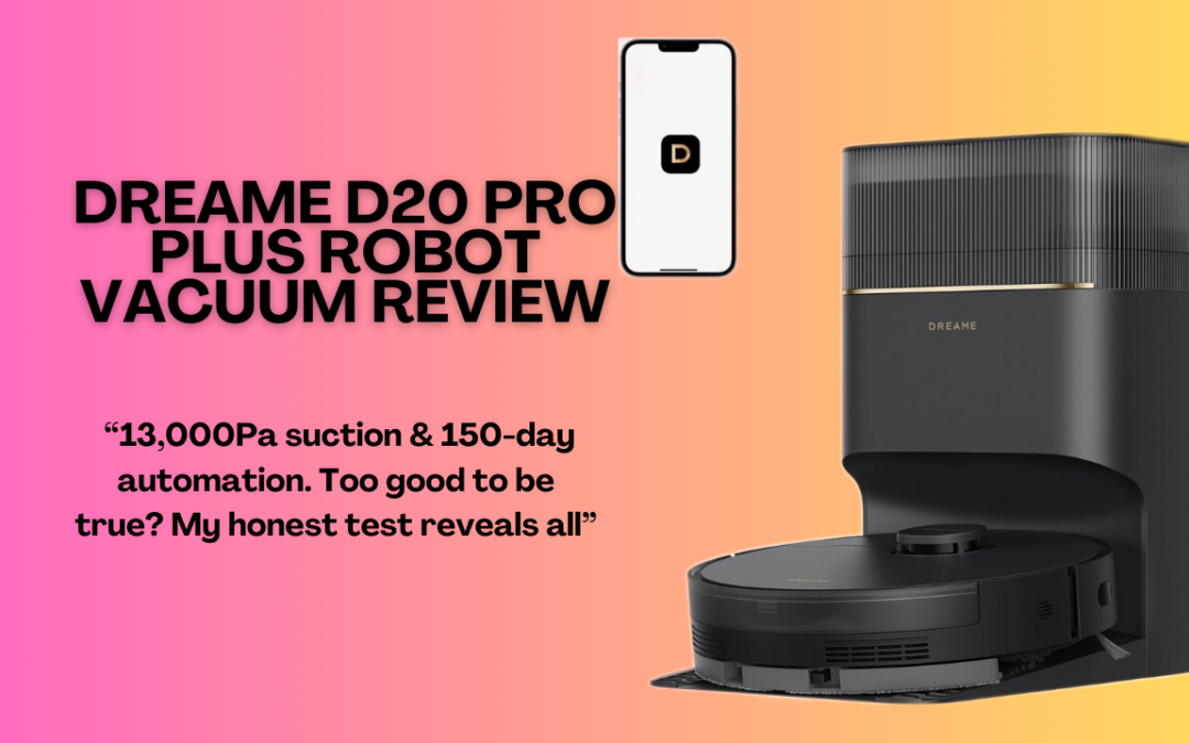 Quick Review Of The DREAME D20 Pro Plus Robot Vacuum