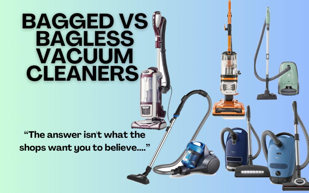 Bagless Vacuums Vs Bagged Vacuums- Full Truth Revealed