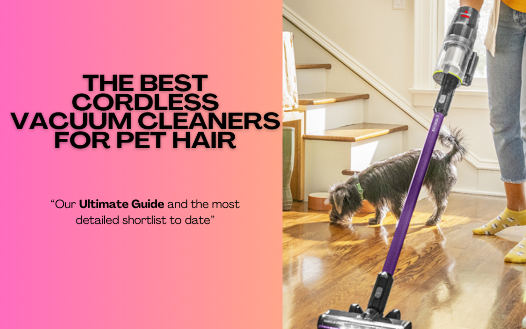 The-Best-Cordless-Vacuum-Cleaners-For-Pet-Hair