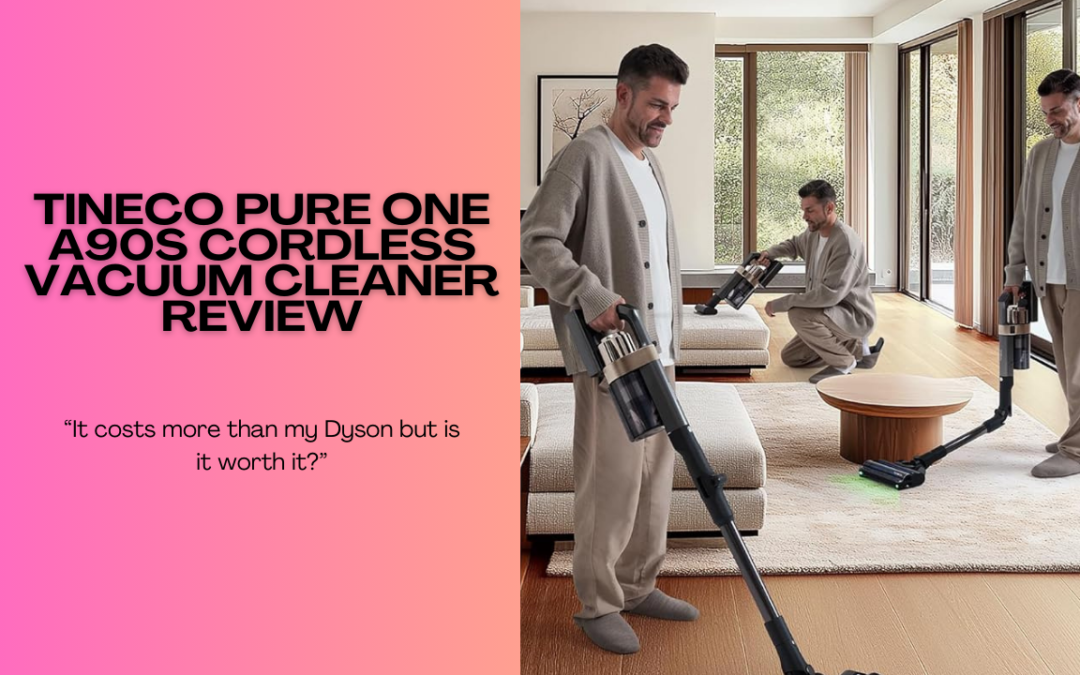 Quick Review Of Tineco Pure ONE A90S Cordless Vacuum Cleaner