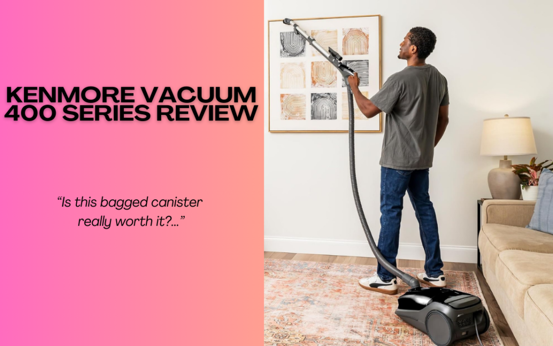 Quick Review Of The Kenmore Vacuum 400 Series