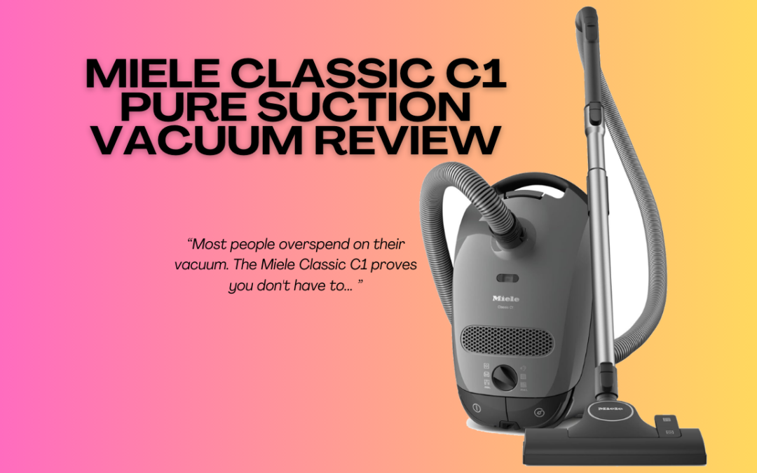 Miele-Classic-C1-Pure-Suction-Vacuum-review