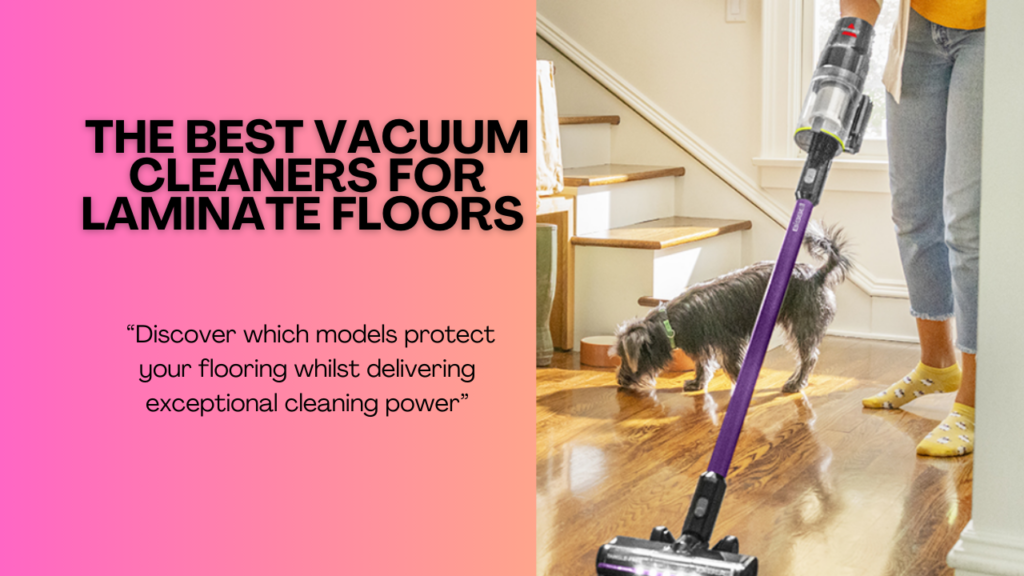 The Best-Vacuum-Cleaners-for-Laminate-Floors