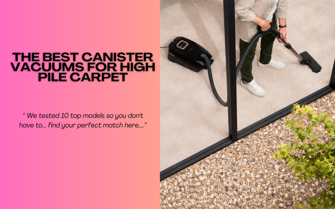Best-Canister-Vacuums-for-High-Pile-Carpet