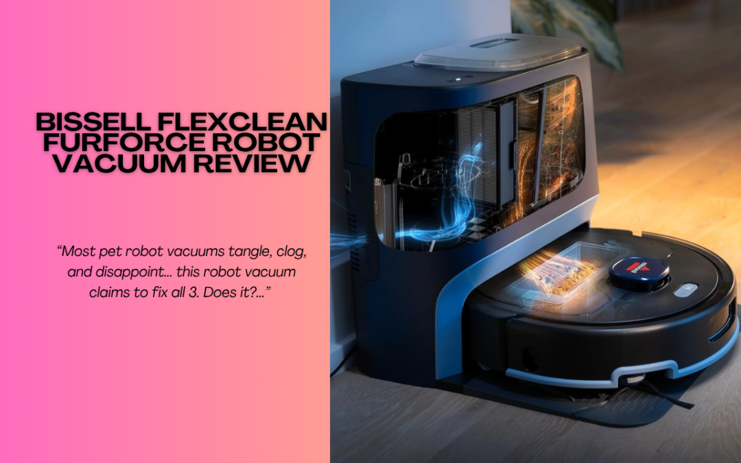 Quick Review of The Bissell FlexClean FurForce Robot Vacuum