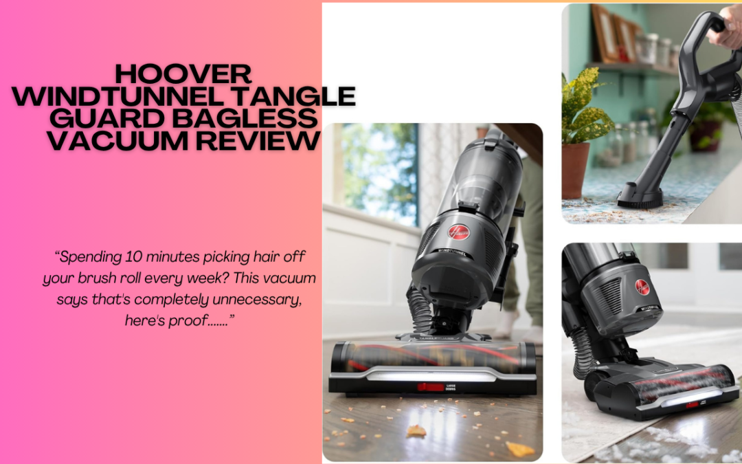 Hoover-WindTunnel-Tangle-Guard-Bagless-Vacuum-review