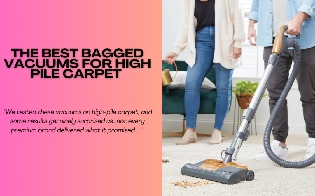 The-Best-Bagged-Vacuums-For-High-Pile-Carpet