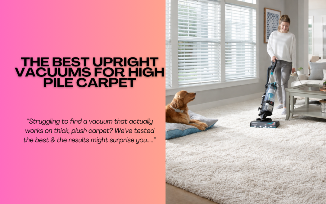 The-Best-Upright-Vacuums-For-High-Pile-Carpet