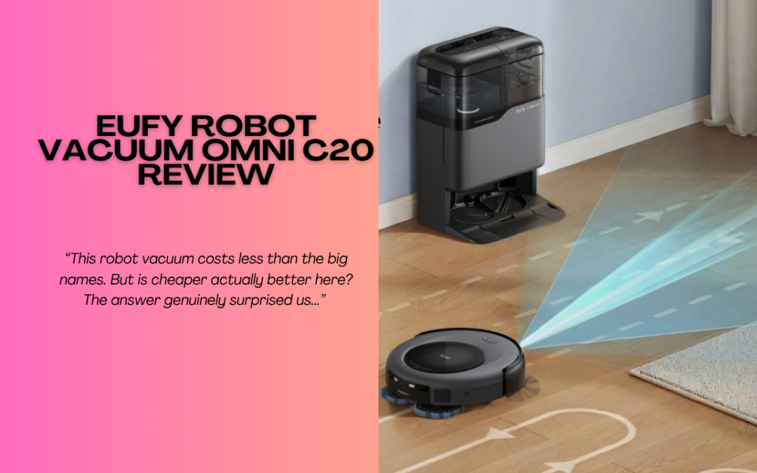 Quick Review Of The eufy Robot Vacuum Omni C20