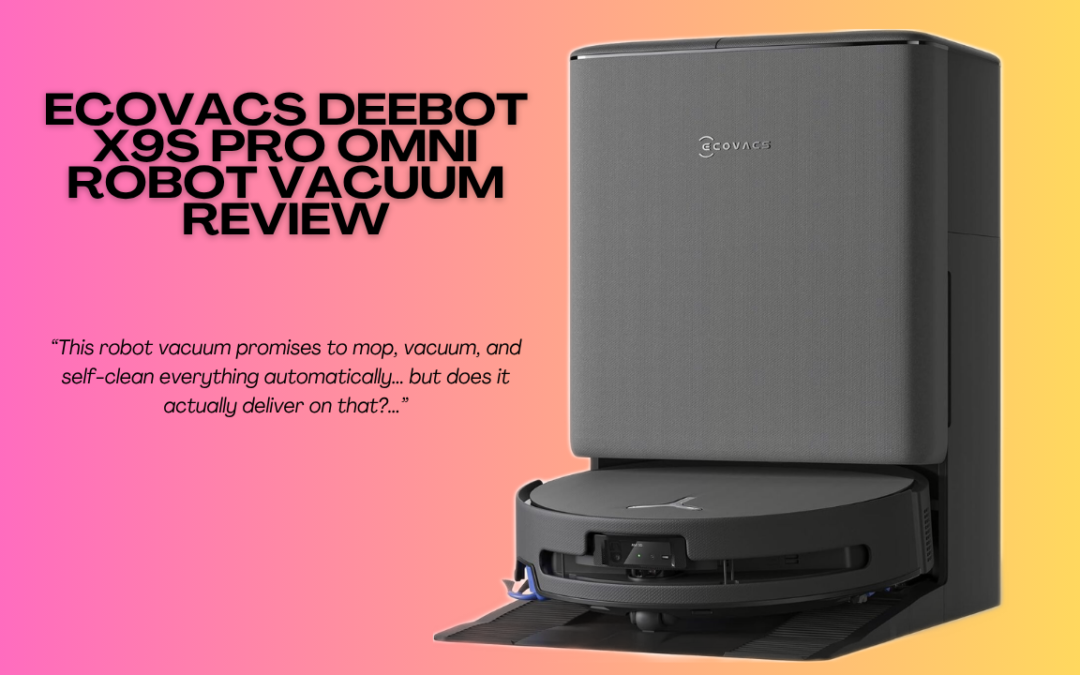 Quick Review Of The ECOVACS DEEBOT X9S PRO Omni Robot