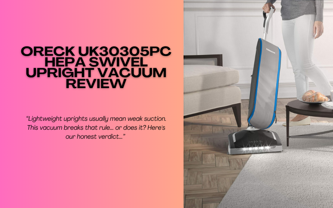 Oreck-UK30305PC-HEPA-Swivel-Upright-Vacuum-review